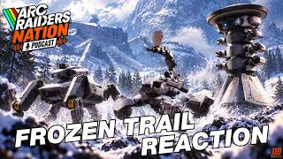 ARC Raiders Frozen Trail First Look - Our Reaction | ARC Raiders Nation
