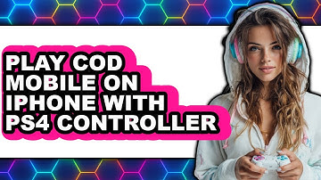 How to Play Call of Duty Mobile on iPhone with PS4 Controller (New 2025)