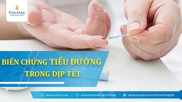 Hướng dẫn phòng ngừa biến chứng tiểu đường trong dịp Tết