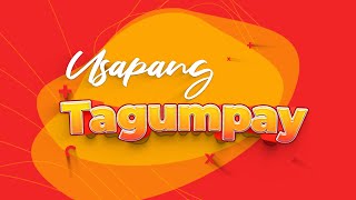 Usapang Tagumpay - Kasama sina Mellany Zambrano at Direk Frank Lloyd Mamaril (May 11, 2024)