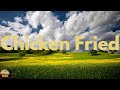 Zac Brown Band - Chicken Fried (Lyrics)