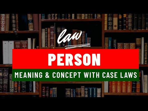 Concept of Person | Jurisprudence | Hindi | Meaning,natural person , artificial person,   case laws