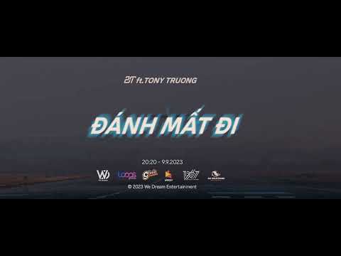 2T - ĐÁNH MẤT ĐI x TONY TRƯƠNG (Prod. Xôn Nguyễn) | Official Teaser