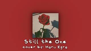 Still The One X Cover By Haru Kgra