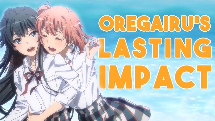 Oregairu: Anime Romance Philosophy - A Success or Failure? — Eightify