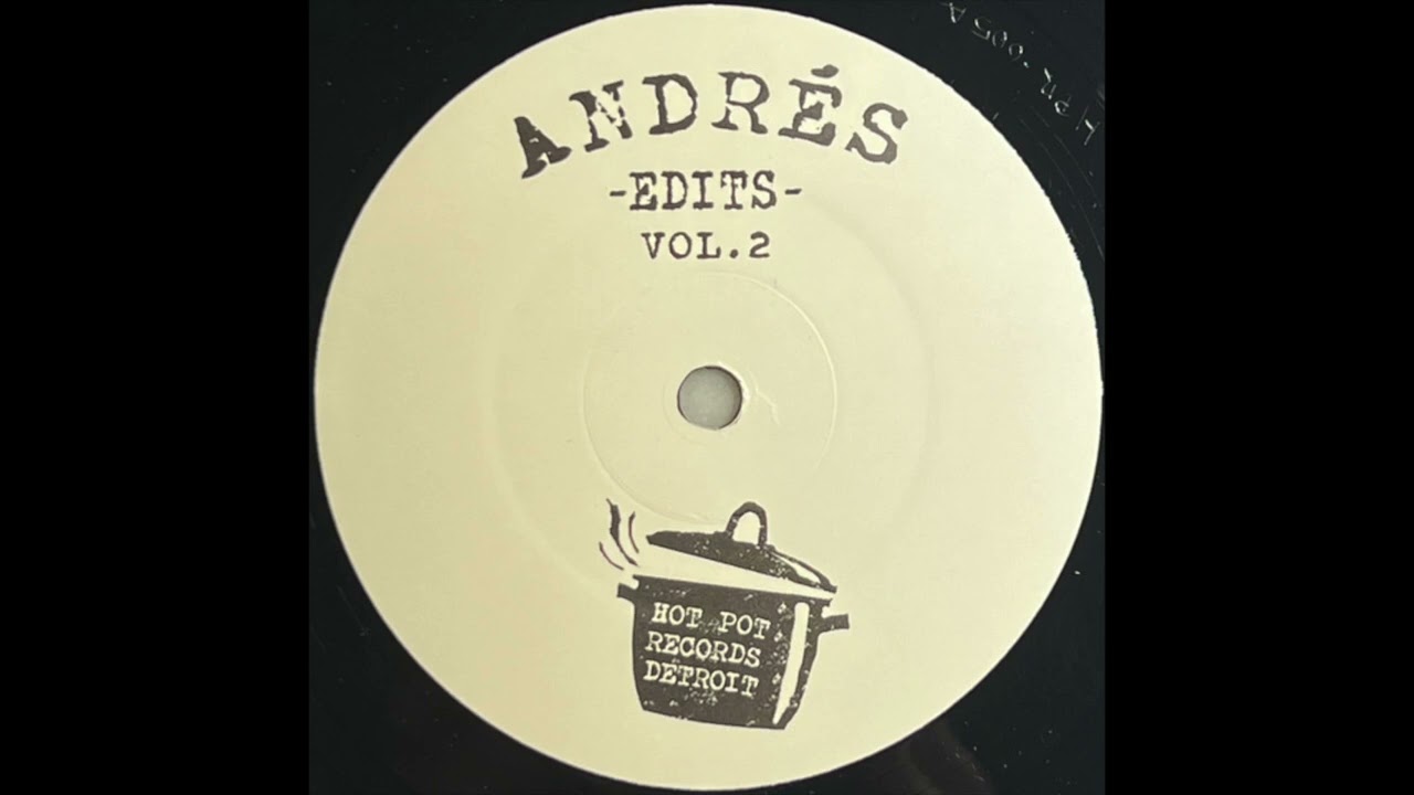 Andrés – Andr​é​s Edits Vol 2 A I Can't Understand It-Hot Pot