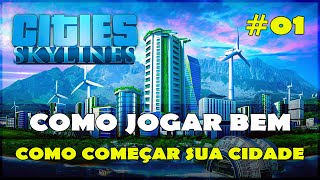 NOVA SÉRIE: Cities Skylines TUTORIAL COMO COMEÇAR BEM no PS4, XBOX, Switch e PC