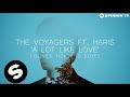 The Voyagers ft. Haris - A Lot Like Love (Oliver Heldens Edit) [Official Music Video] OUT NOW