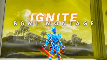 Ignite ⚡ || 60 FPS ||BGMI MONTAGE || SAMSUNG A3,A5,A6,A7,J2,J5,J7,S5,S6,S7,59,A10,A20,A30,A50,A70