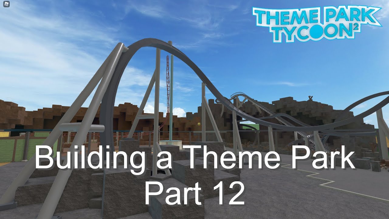 Building a Theme Park in Theme Park Tycoon 2 | Part 12 - YouTube
