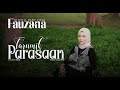 Fauzana  tarumik parasaan official music