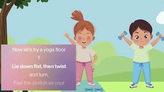 Lift, Stretch Bend Exercise Yoga Song For Kids