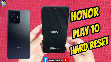 Honor Play 10 Hard Reset 