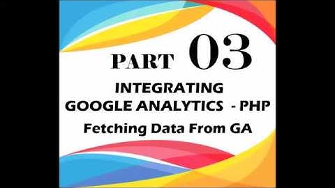 integrating google analytics with php : Fetching Results from GA