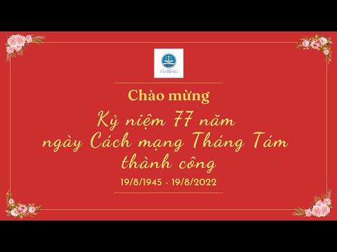 Video Nhiệt liệt Chào mừng kỷ niệm 77 năm ngày Cách mạng... - youtube