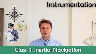 ATPL Instrumentation - Class 11: Inertial Navigation.