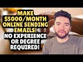 Make $5000/Month Online Sending Emails | No Experience or Degree Required Global Work-From-Home Job