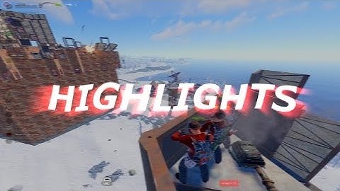 RUST - HIGHLIGHTS RUSTPORN #8 | RUST CASTA #3 | STEVIOUS