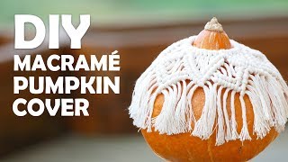 Pumpkin Decor Macramé Pumpkin Cover Tutorial
