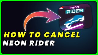 How to Cancel Neon Rider Subscription screenshot 1