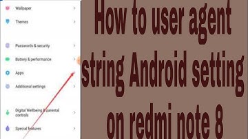 How to user agent string Android setting on redmi note 8