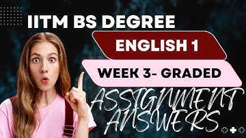 IITM BS Degree Data Science Week 3 English Graded Assignment | Comprehensive Week 3 English Answers