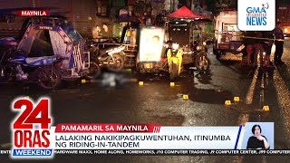 Lalaking nakikipagkuwentuhan, itinumba ng riding-in-tandem; lalaking natutulog,... | 24 Oras Weekend Lalaking nakikipagkuwentuhan, itinumba ng riding-in-tandem; lalaking natutulog,... | 24 Oras Weekend