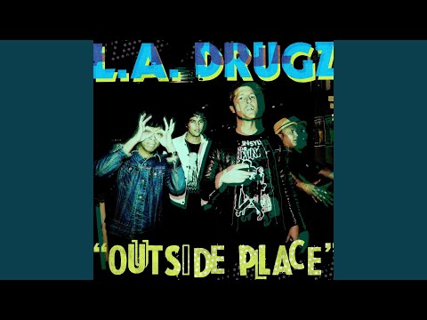 L.A. Drugz - Outside Place - 10 Year Anniversary Edition 3