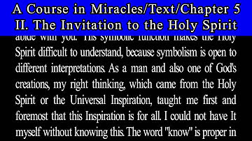 A Course in Miracles-Text-Ch 5. 1 The Invitation to the Holy Spirit
