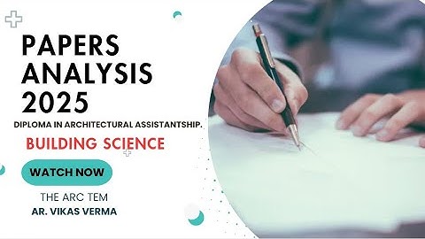Building Science | Important Topics For Exam | Diploma in Architectural Assistantship 