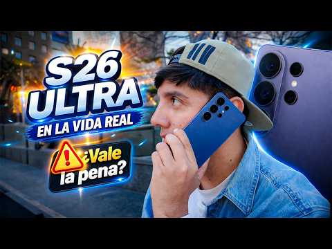 Samsung Galaxy S26 Ultra: Día de uso real (Review en español)