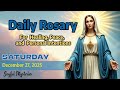 Daily Rosary  Saturday December 27, 2025 Joyful Mysteries- Pray with us. We will pray for you