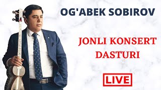 Og'abek Sobirov Jonli Konsert Dasturi 2020