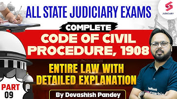 Complete Code of Civil Procedure, 1908 For All State Judiciary Exam | CPC Devashish Pandey #09