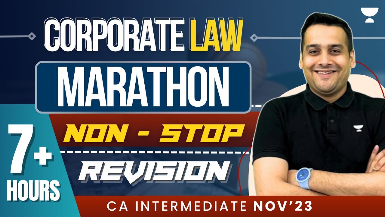 Corporate Law MARATHON | 7+ Hours Non-Stop Revision | CA Inter G1 Nov ...