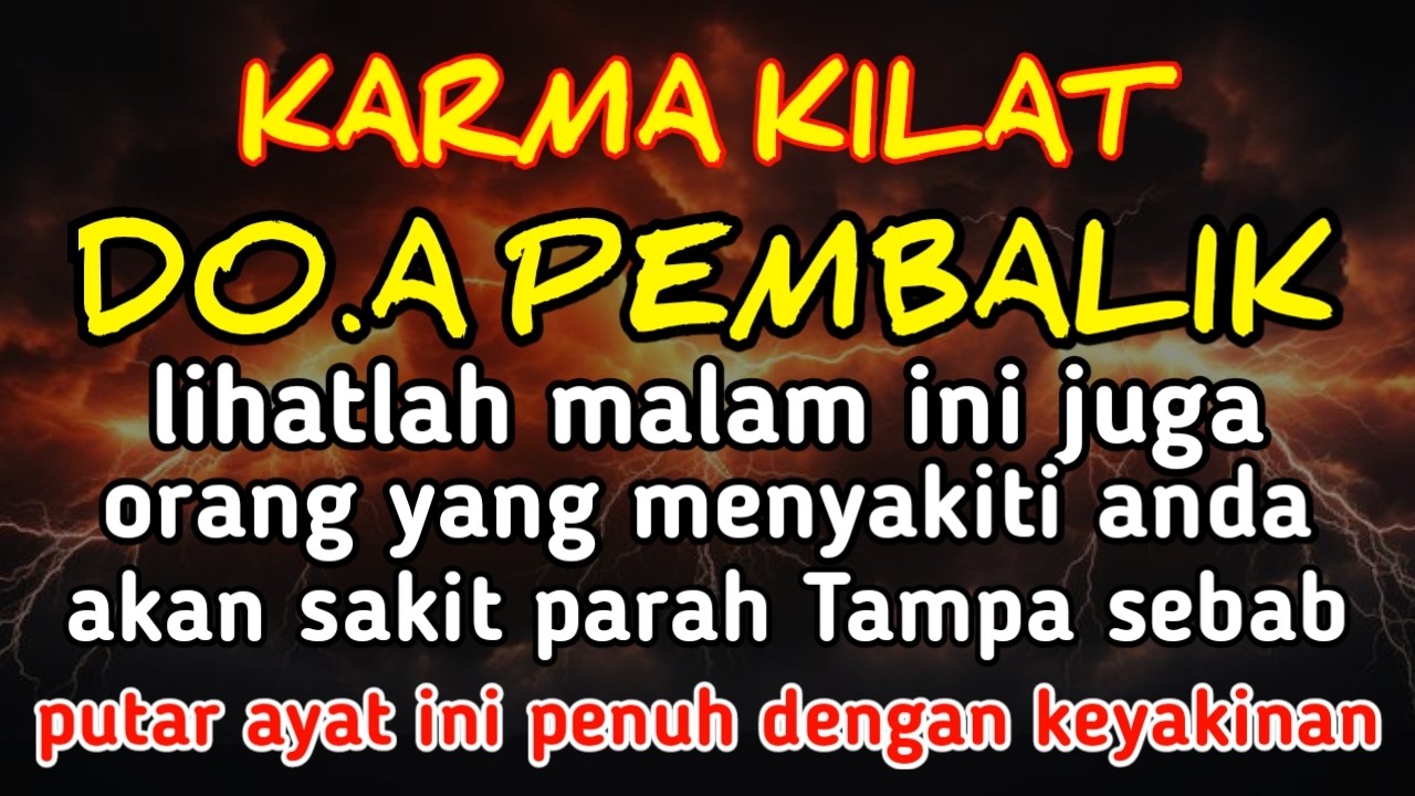 SEGERA PUTAR AYAT INI !! Agar Orang Yg Dzolim Padamu Terkena Karma Dan Azab Dari Allah