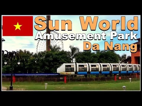 da nang asia park Update SunWorld Đà Nẵng Wonders - Da Nang Asia Park, Vietnam
