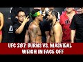 UFC 287: Gilbert Burns vs. Jorge Masvidal weigh in Face Off