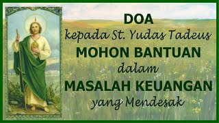 Doa Mohon Bantuan Keuangan yang Mendesak (kepada St. Yudas Tadeus)