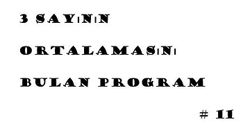 C Programlama #11 - 3 Sayının Ortalamasını Bulan Program