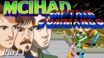 Captain Commando -  Part 1: Sickening Truths - MCIHAD