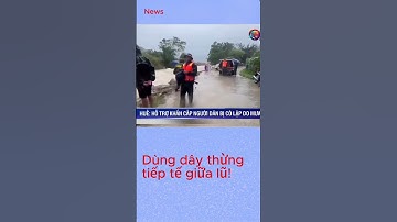 Huế: 107 người bị cô lập vì lũ – Bộ đội dùng dây thừng tiếp tế gạo và mì tôm