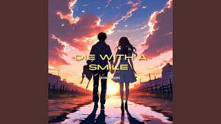 Die With a Smile (Sped Up) - Ronit Music