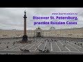 Learn Russian and Practice Russian Grammar: Palace Square in St Petersburg and Prepositional Case