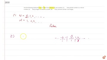 Are the following statements true or false? Give reasons for your answers. (i) Every whole numbe...