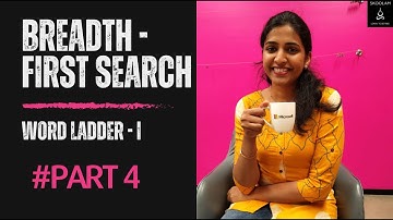 Word Ladder | LeetCode 127 | Breadth First Search (BFS) | DSA In 30 Hrs | Strings