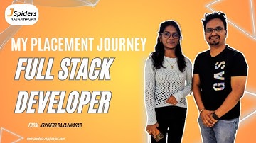 STUDENT PLACEMENT JOURNEY AS A FULL STACK DEVELOPER | JSPIDERS | RAJAJINAGAR