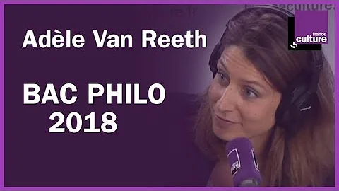 Les sujets du bac philo 2018 comments par Adle Van Reeth