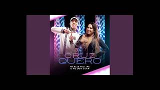 Márcia Fellipe, MC Don Juan   Cruz Quero