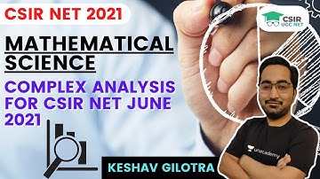 [Complex Analysis] for CSIR NET JUNE 2021 [Mathematics] By Keshav Gilotra